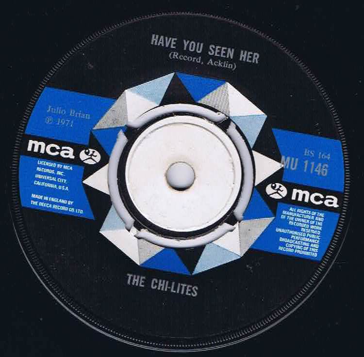 The Chi-Lites – Have You Seen Her - MU 1146 - 7-inch Vinyl Record