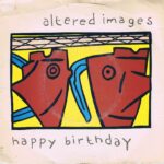 Altered Images – Happy Birthday - EPCA 1522 - 7-inch Vinyl Record