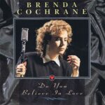 Brenda Cochrane – Do You Believe In Love - DAZ 001 - 7-inch Vinyl Record