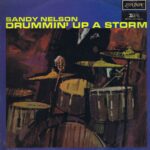 Sandy Nelson ‎– Drummin' Up A Storm