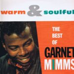 Garnet Mimms – Warm And Soulful: The Best Of Garnet Mimms - LP