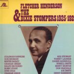 Fletcher Henderson & The Dixie Stompers 1925-1928