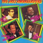 Buddy Rich, Oscar Peterson, Lionel Hampton, Ray Brown – The Jazz Ambassadors
