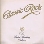 London Symphony Orchestra – Classic Rock - K-Tel ONE 1009 - LP Vinyl Record