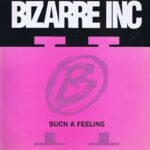 Bizarre Inc - Such A Feeling - STORM 32 - 12-inch Record