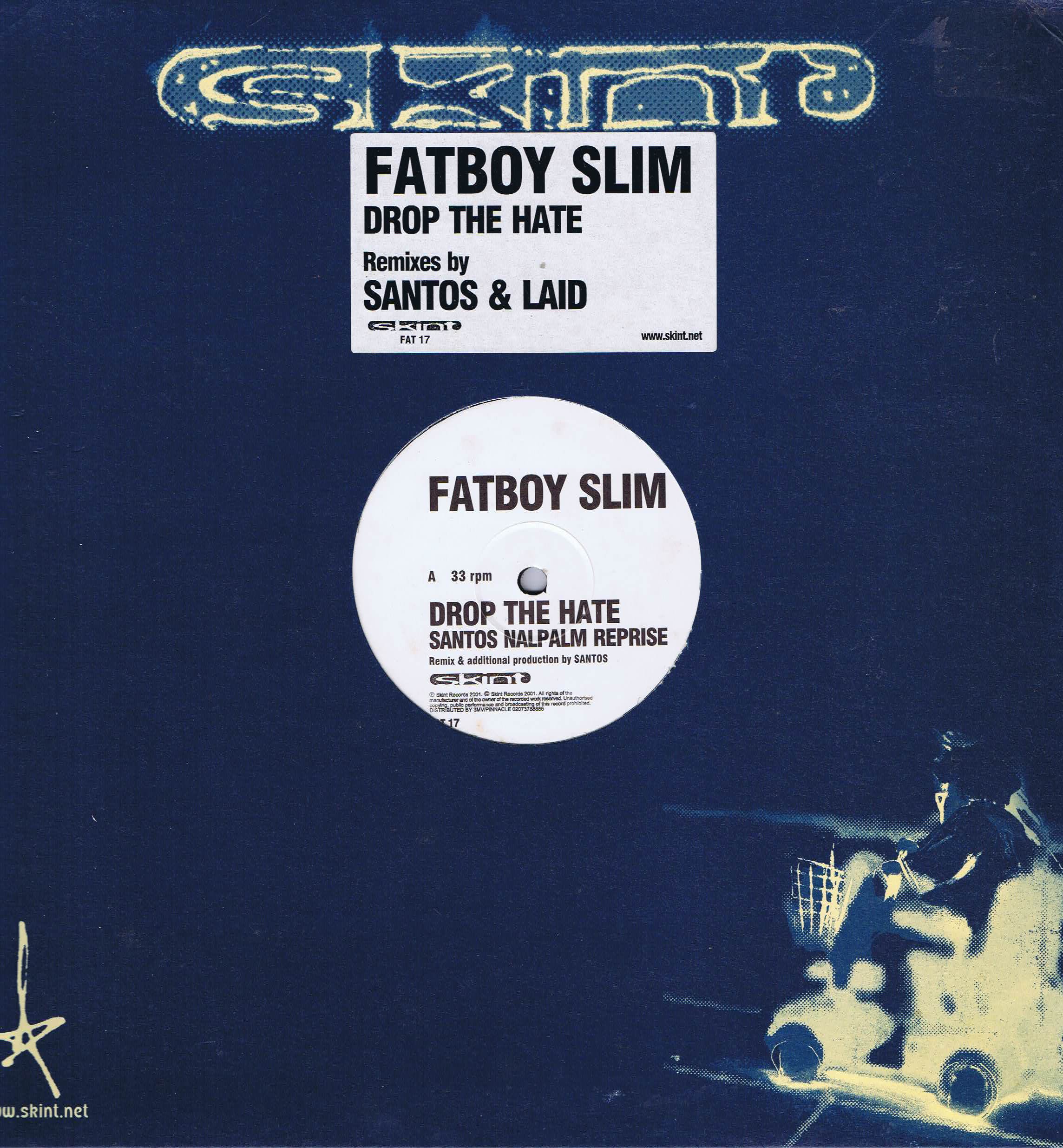 Fatboy Slim - Drop The Hate - FAT 17 12-inch Record