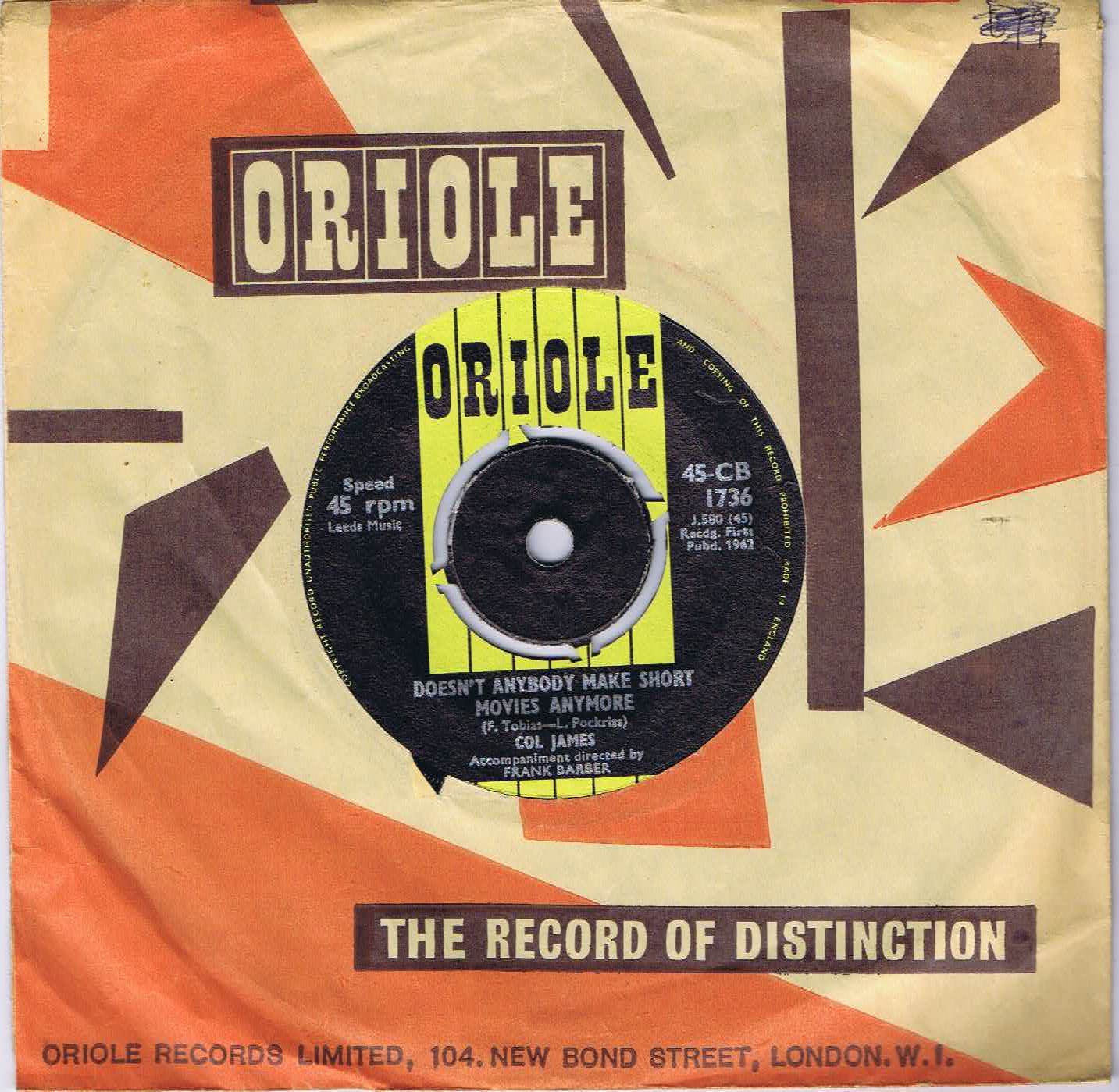 Col James - Doesn't Anybody Make Short Movies Anymore - Oriole 45-CB 1736 - 7-inch Vinyl Record