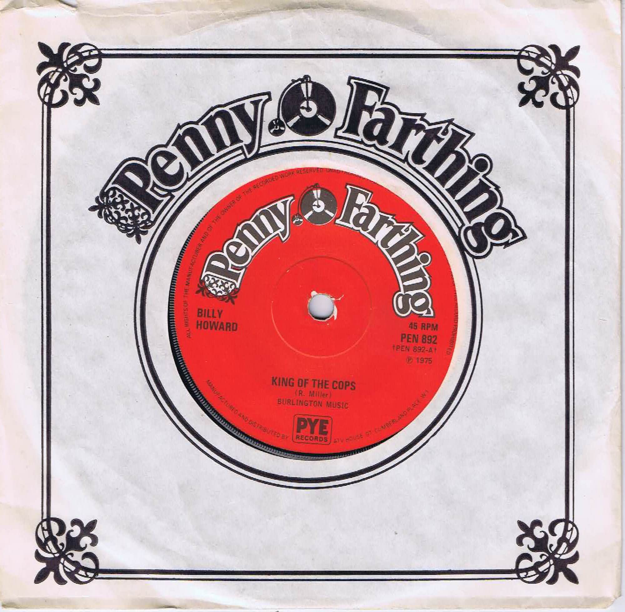 Billy Howard – King Of The Cops - PEN 892 - 7-inch Record