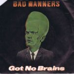 Bad Manners - Got No Brains – 7-inch Vinyl Record