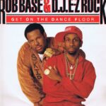 Rob Base & D.J. E-Z Rock - Get On The Dance Floor - 12-inch Single