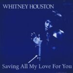 Whitney Houston - Saving All My Love For You - ARIST 12640 12-inch Vinyl Record