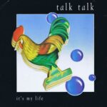 Talk Talk - It's My Life - Parlophone 12R6254 – 12-inch Vinyl Record