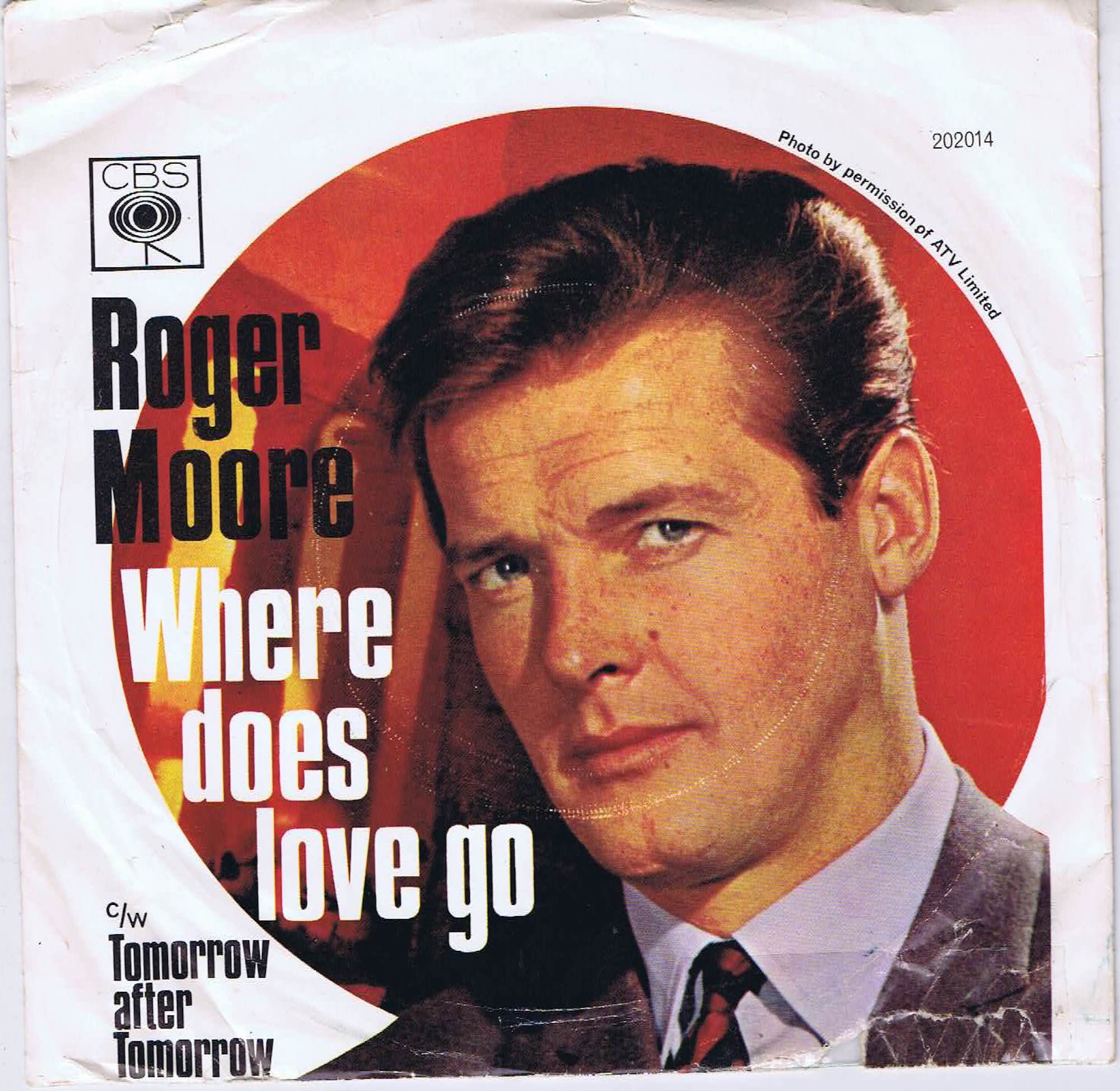 Roger Moore – Where Does Love Go - CBS 202014 - 7-inch Vinyl Record
