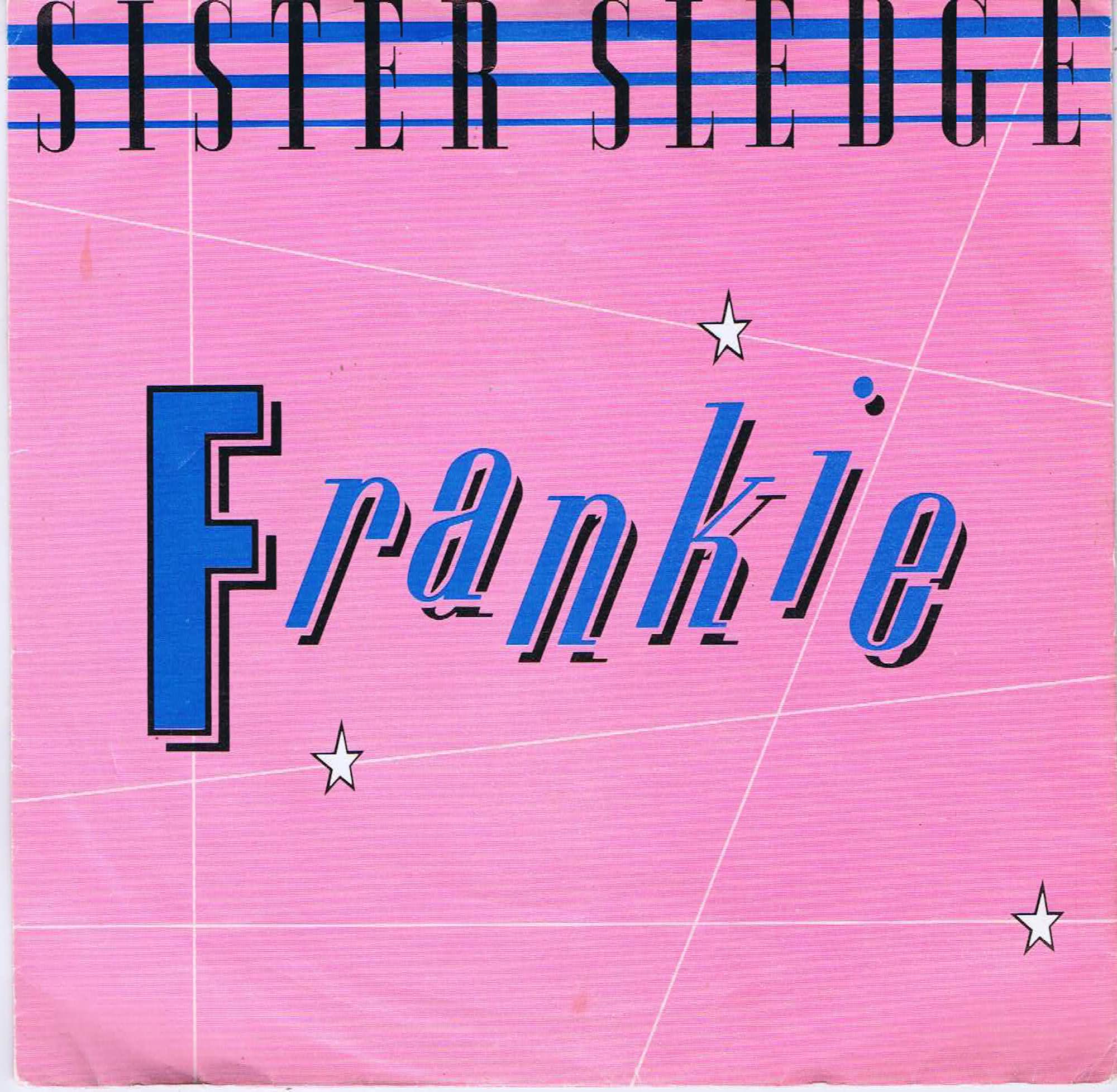 Sister Sledge - Frankie - A9547 - 7-inch Vinyl Record