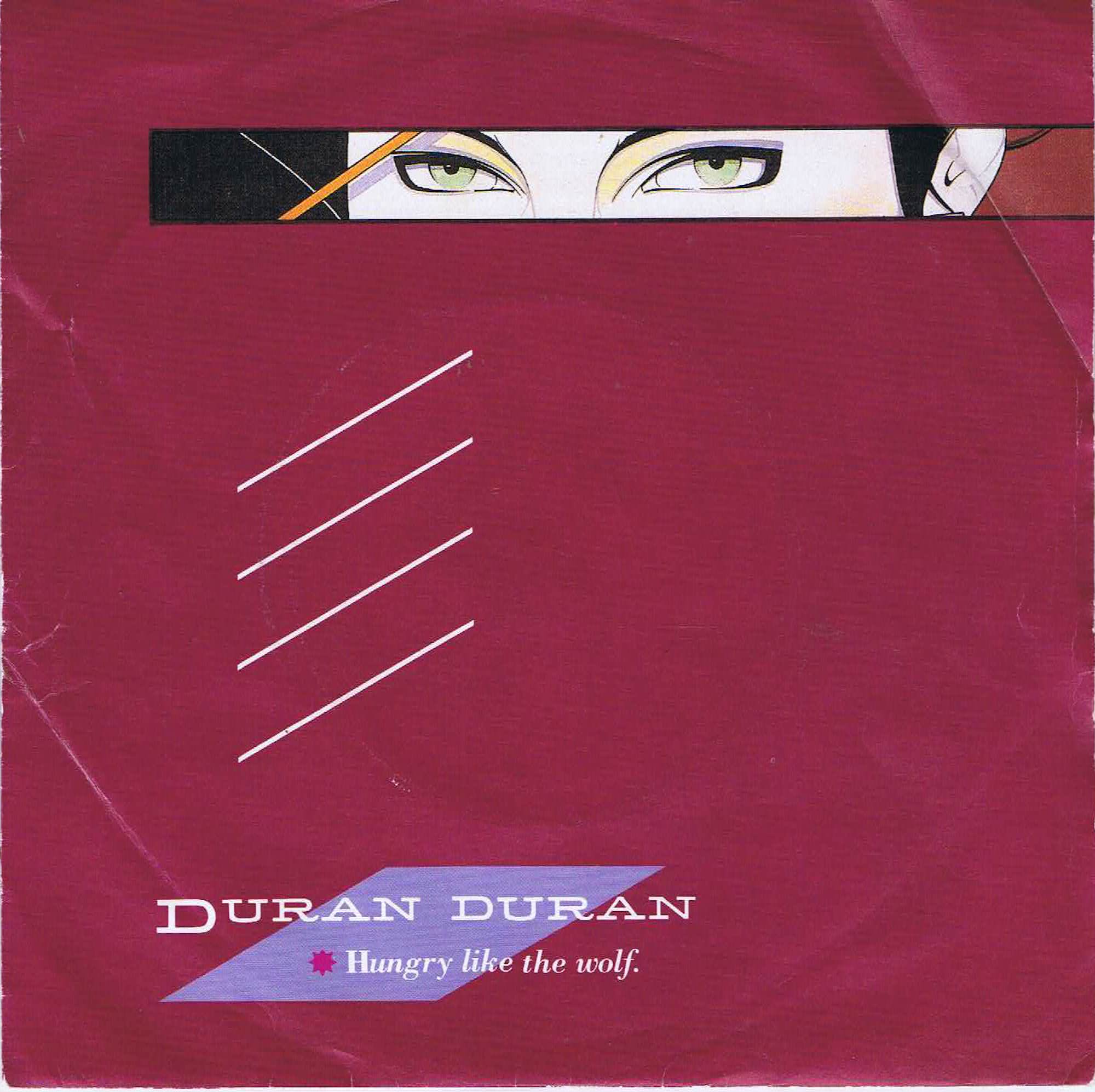 Duran Duran - Hungry Like The Wolf - EMI 5295 - 7-inch Vinyl Record