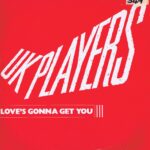 UK Players – Love's Gonna Get You - RCAT 326 - 12-inch Vinyl Record