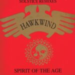 Hawkwind - Spirit Of The Age - Solstice Remixes - Astralasia - Ltd 12-inch Vinyl Record
