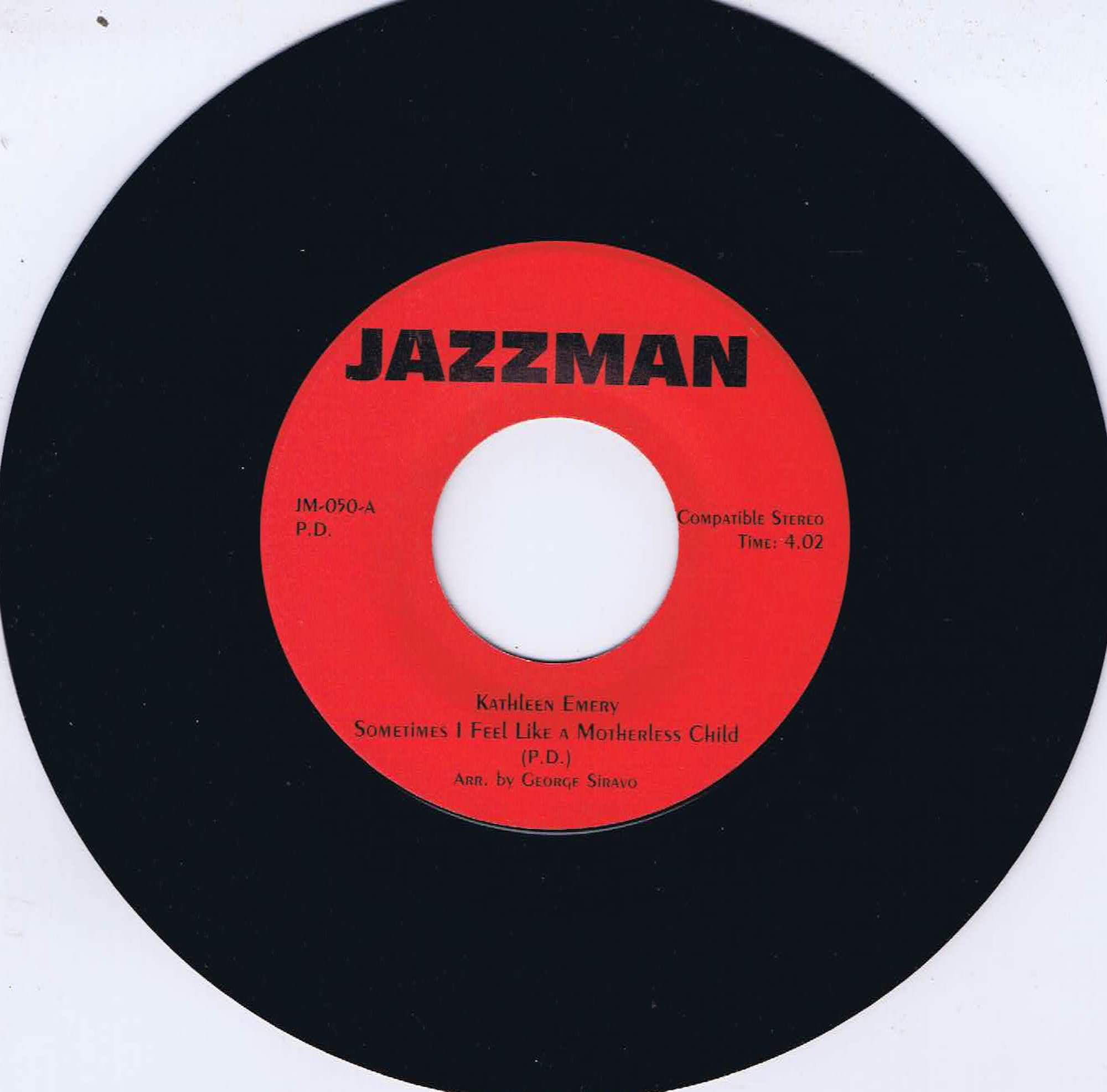 Kathleen Emery – Sometimes I Feel Like A Motherless Child - JM-050 - 7-inch Record