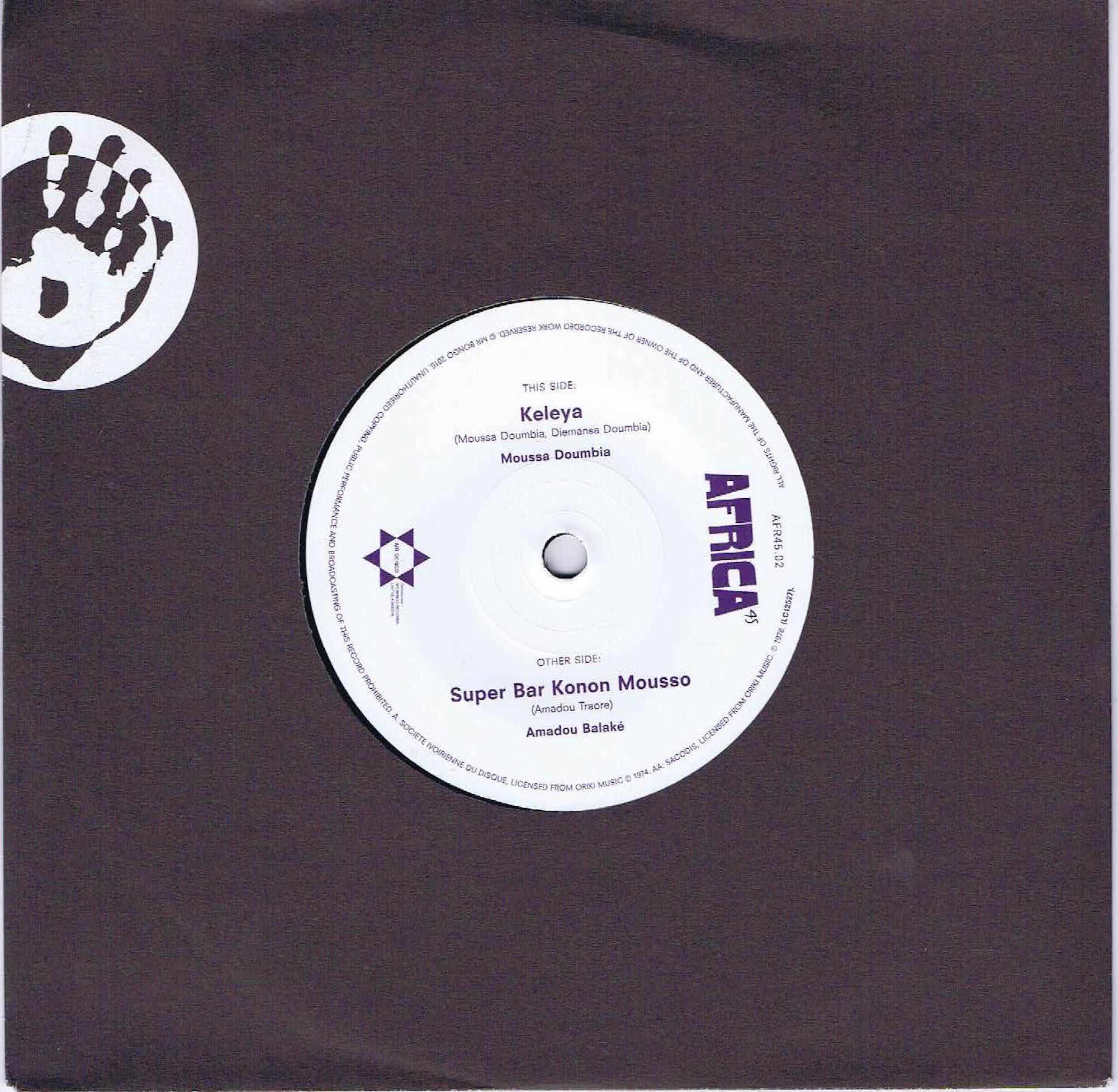 Moussa Doumbia / Amadou Balaké – Keleya / Super Bar Konon Mousso - AFR45.02 - 7-inch Record