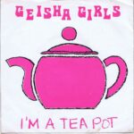 Geisha Girls – I'm A Teapot - Woof 2 - 7-inch Record