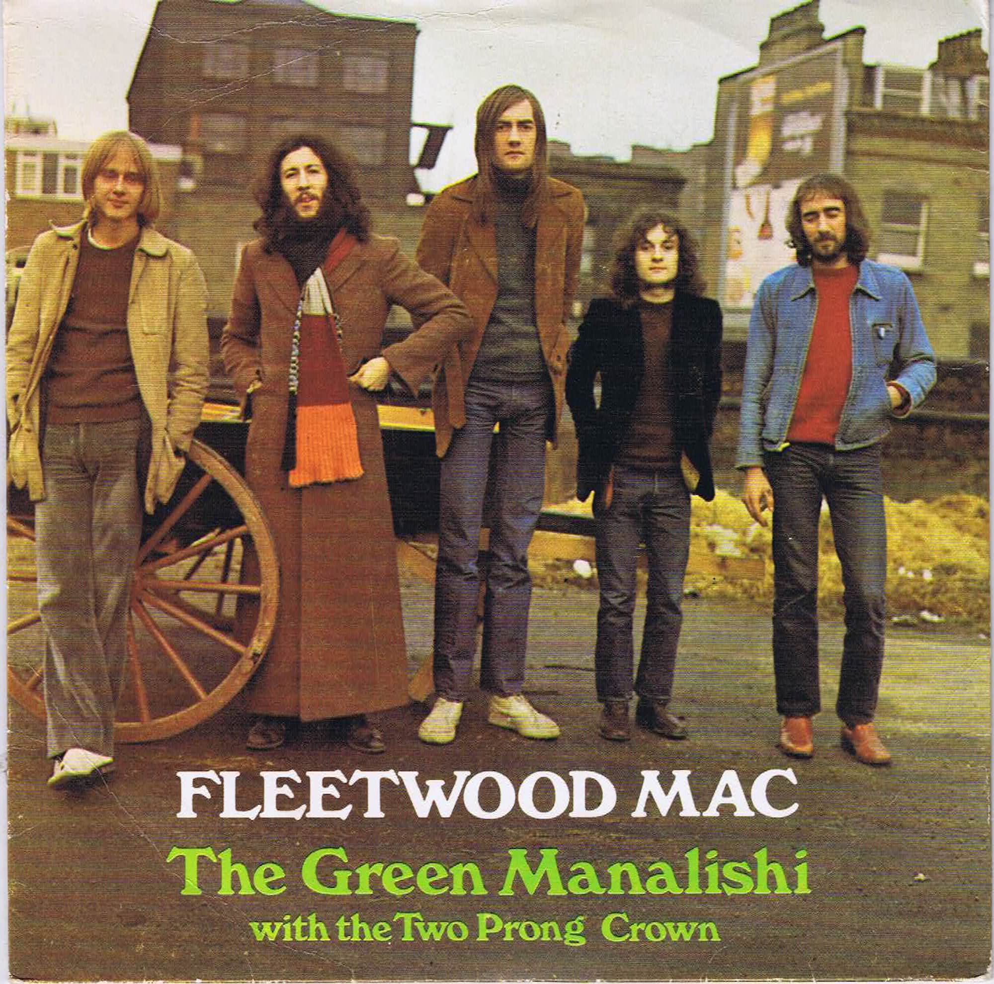Fleetwood Mac – The Green Manalishi (With The Two Prong Crown)