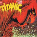 Titanic – Eagle Rock – CBS S 65661 – LP Vinyl Record