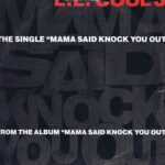 L.L. Cool J - Mama Said Knock You Out - 44-73703 - 12-inch Vinyl