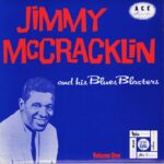 Jimmy McCracklin & His Blues Blasters Vol. 1 - ACE 10 CH28 – 10-inch Vinyl