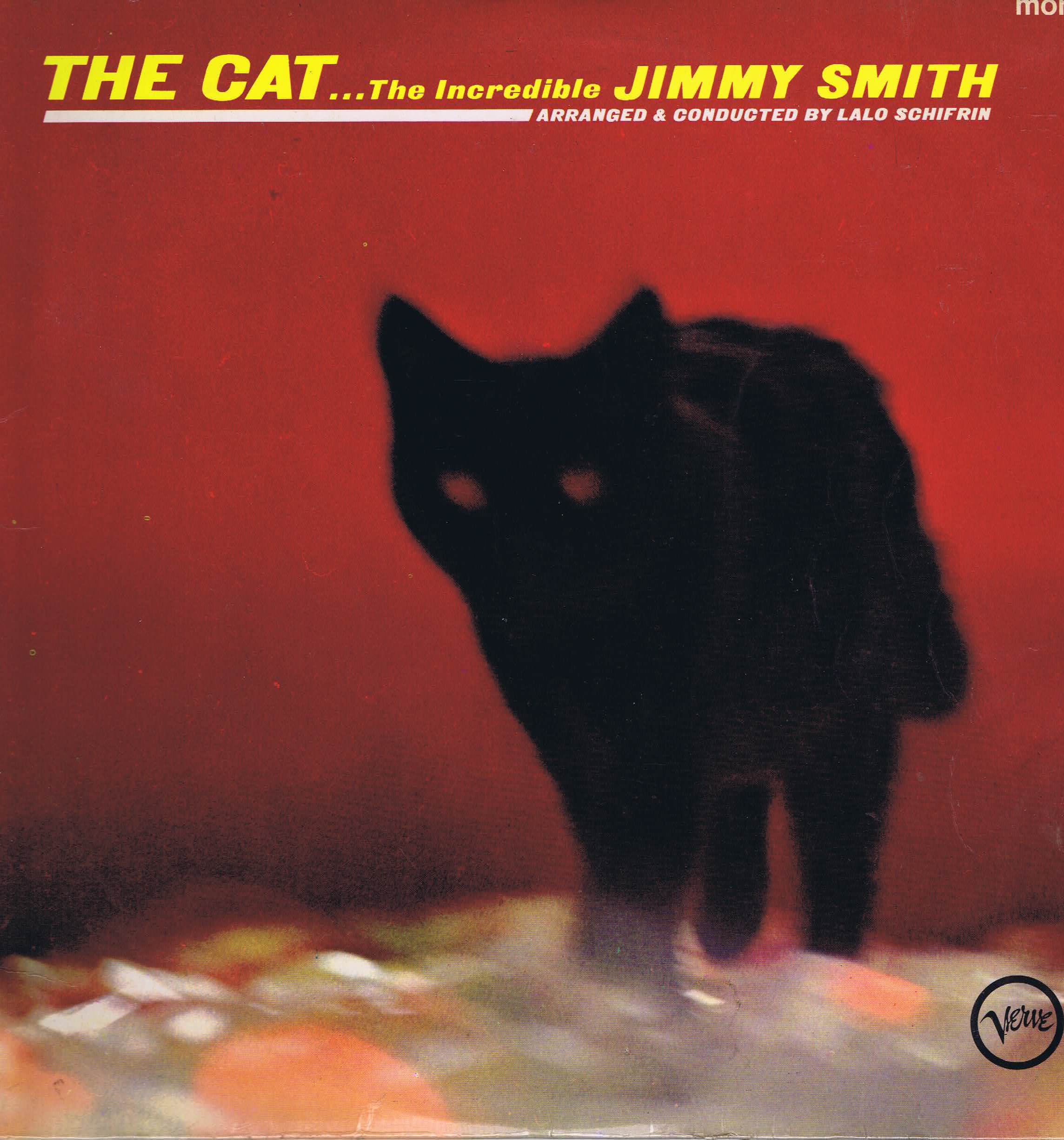 The Cat...The Incredible Jimmy Smith - Arranged by Lalo Schifrin