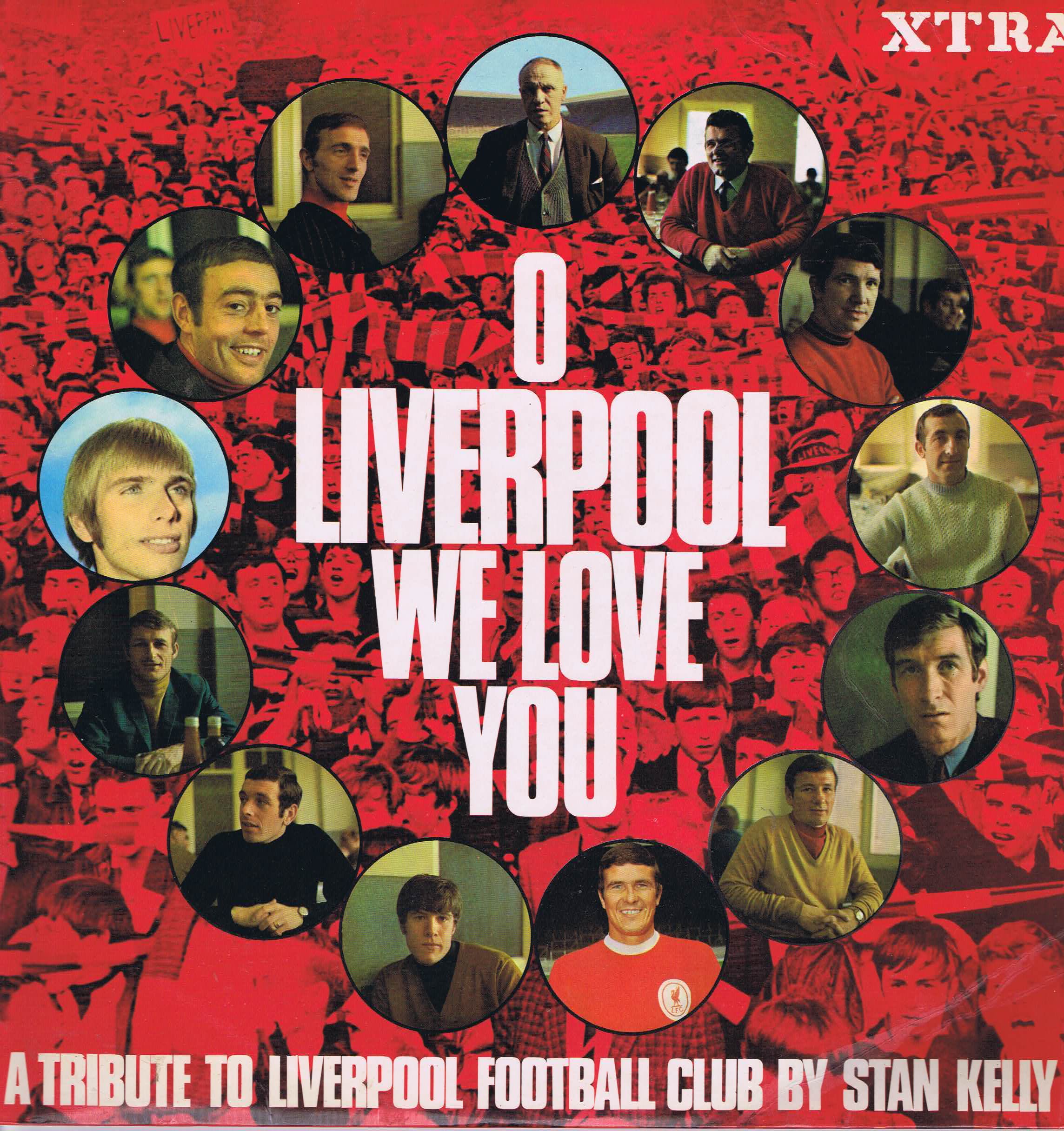Stan Kelly - O Liverpool We Love You- XTRA 1076 - LP Vinyl Record