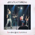 Dire Straits - Live - Love Over Gold / Solid Rock - DSTR610 – 10-inch Vinyl Record