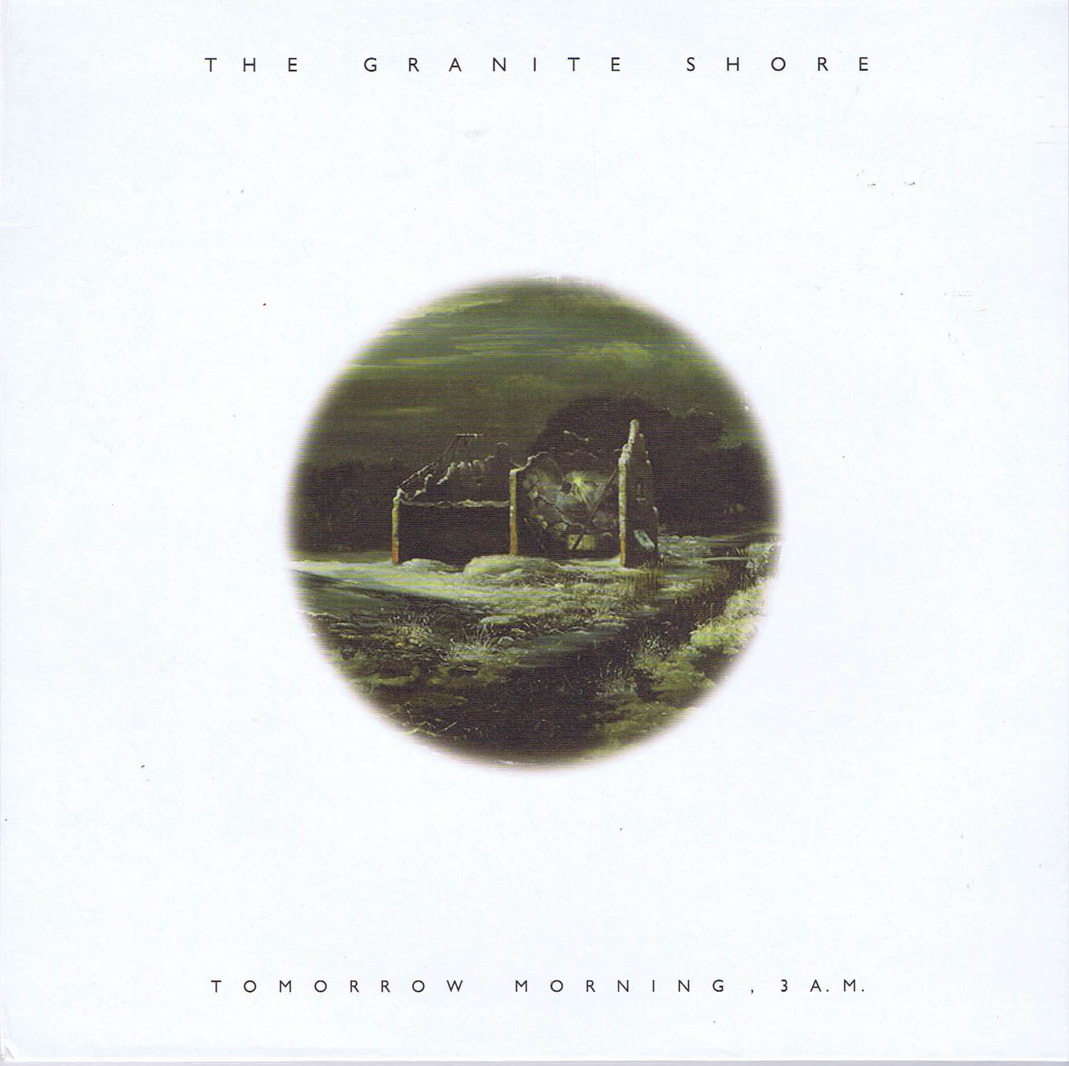 The Granite Shore - Tomorrow Morning, 3 a.m. - RHEA7D9002 – 10-inch Vinyl Record