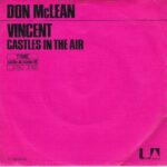 Don McLean - Vincent / Castles In The Air - 7-inch Vinyl