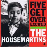 The Housemartins - Five Get Over Excited - GOD 18 - 7-inch Record