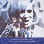 Pet Shop Boys with Dusty Springfield - What Have I Done To Deserve This? - 7-inch Record