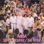 Abba - Super Trouper / The Piper - EPC 9089 - 7-inch Record