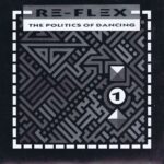 Re-Flex - The Politics Of Dancing - FLEX 2 - 7-inch Record