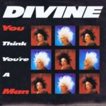 Divine - You Think You're A Man - ENA 118 - 7-inch Record