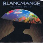 Blancmange – That's Love, That It Is - BLANC 6 - 7-inch Record