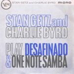Stan Getz and Charlie Byrd - Desafinado & One Note Samba - Verve 7-inch