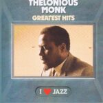 Thelonious Monk - Greatest Hits - CBS 21069 – LP Vinyl Record
