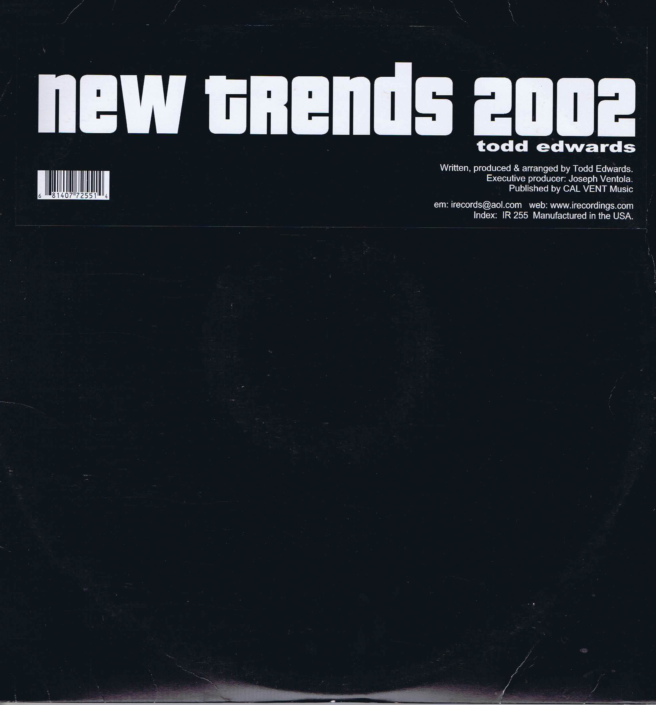 Todd Edwards – New Trends 2002 - IR 255 - 2 x 12-inch Vinyl Record