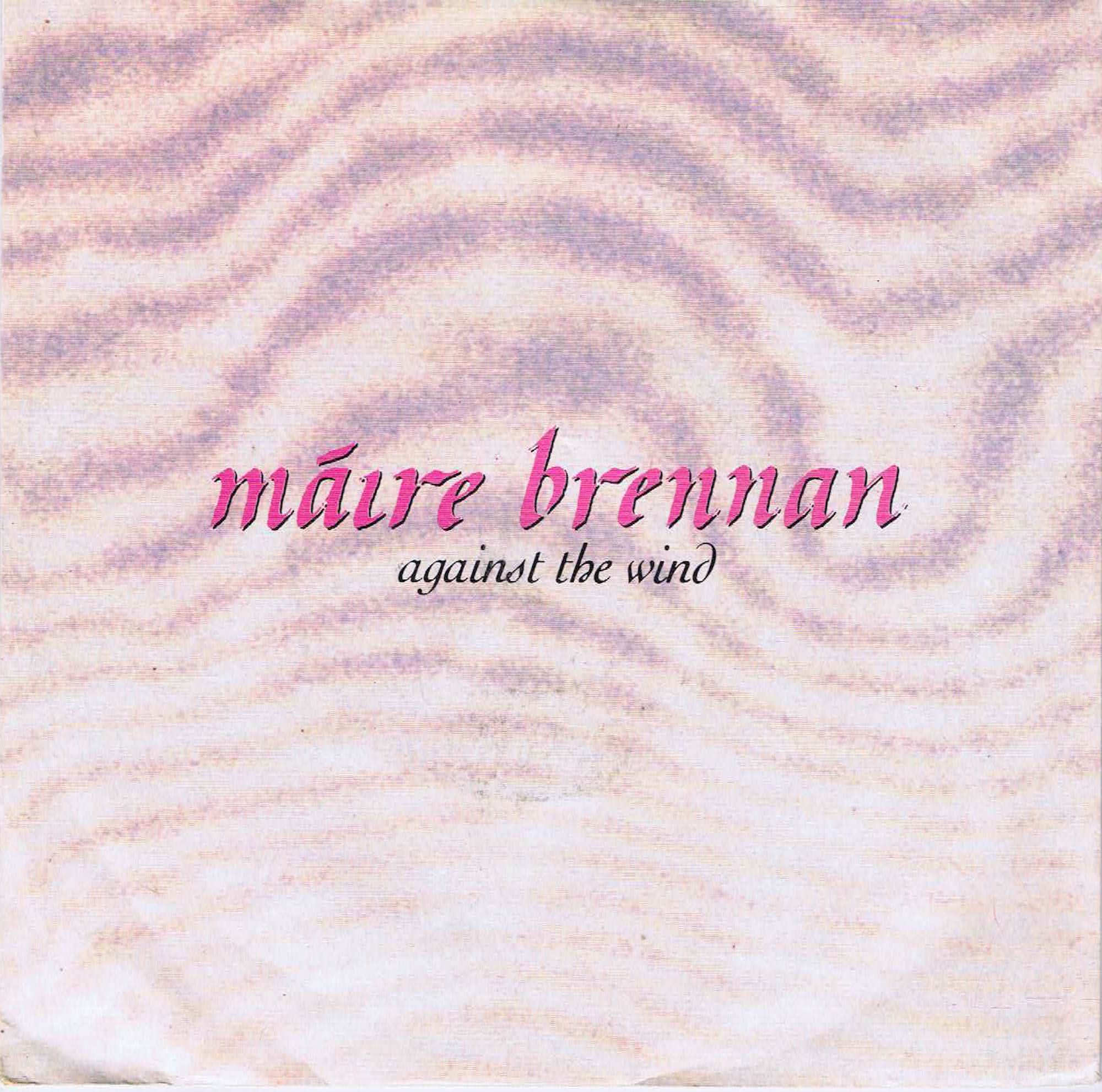 Maire Brennan – Against The Wind - PB 45399 - 7-inch Vinyl Record