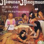 Bob Blaine & The Aloha Hawaiians – Hawaiian Honeymoon - CHM 624 - LP Vinyl Record