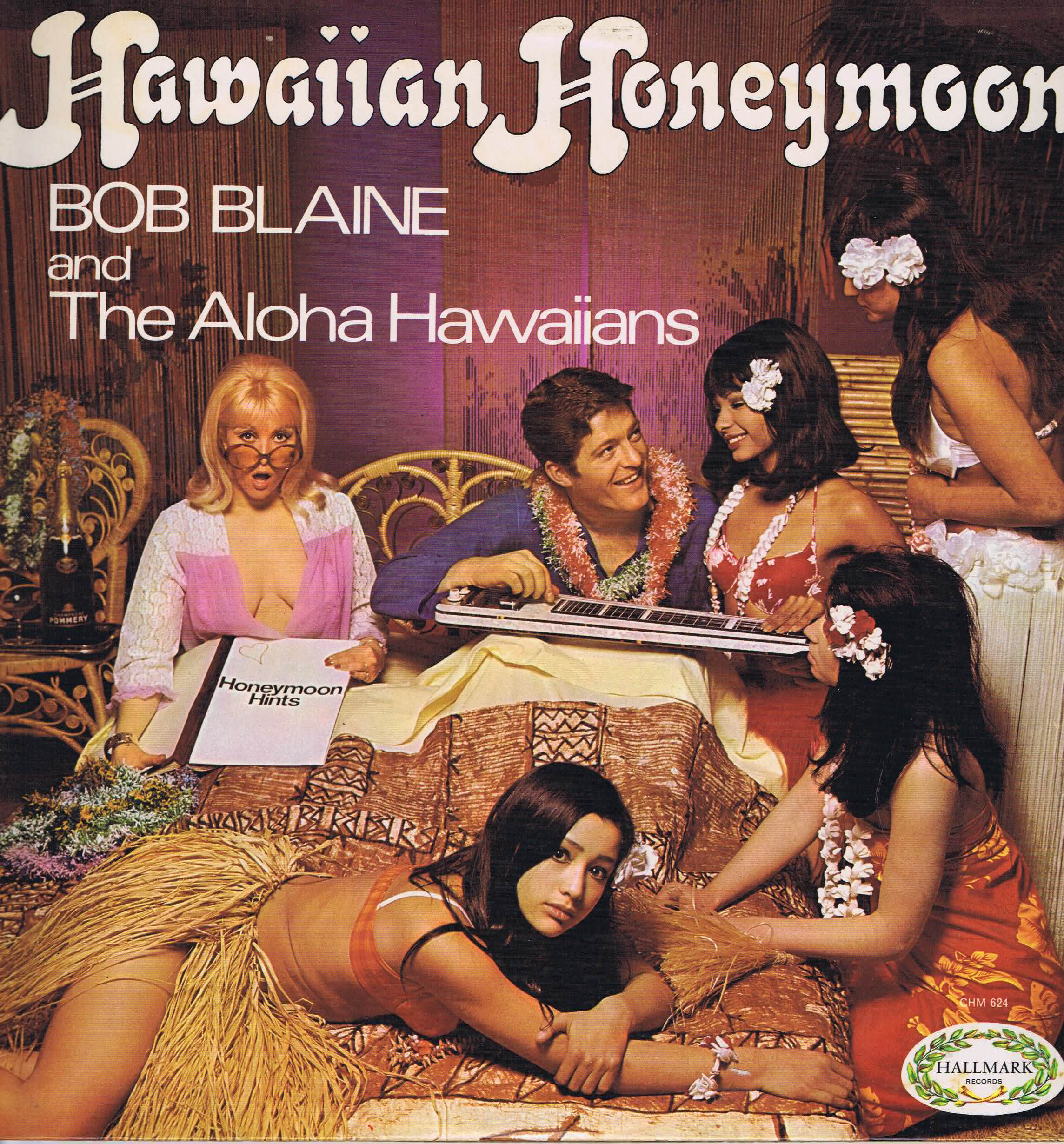 Bob Blaine & The Aloha Hawaiians – Hawaiian Honeymoon - CHM 624 - LP Vinyl Record
