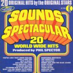 Phil Spector - Sounds Spectacular - 20 World Wide Hits – K-TEL NE 502
