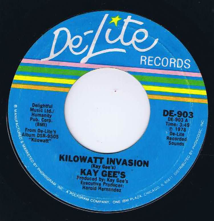 Kay Gee's - Kilowatt Invasion - De-Lite Records - DE-903 - 7-inch Single