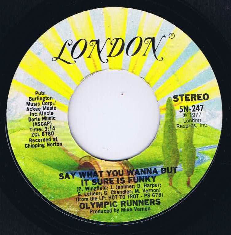 Olympic Runners ‎– Say What You Wanna But It Sure Is Funky - 5N-247