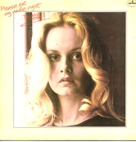 Twiggy – Please Get My Name Right – 9102 601